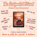 The Designated Friend – A Christian Chick-Lit Romance Ebook